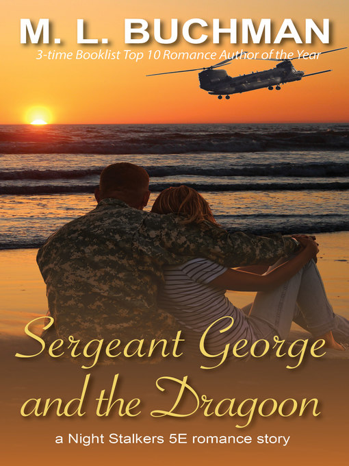 Title details for Sergeant George and the Dragoon by M. L. Buchman - Available